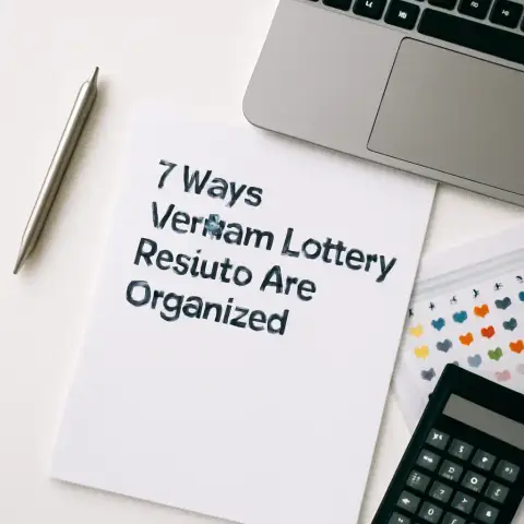 7 Ways Vietnam Lottery Results Are Organized